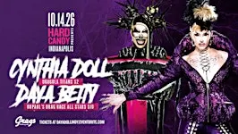 Hard Candy Indianapolis with Daya Betty & Cynthia Doll
