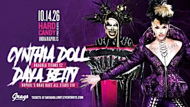 Hard Candy Indianapolis with Daya Betty & Cynthia Doll