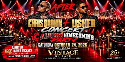 AFTER CHRIS BROWN + USHER CONERT + UC ALUMNI HOMECOMING AFTER PARTY