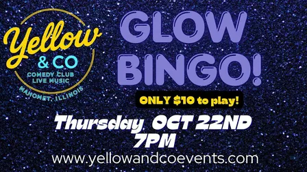 Yellow & Co. Presents Glow Bingo!