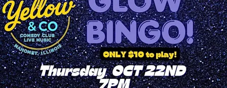 Yellow & Co. Presents Glow Bingo!