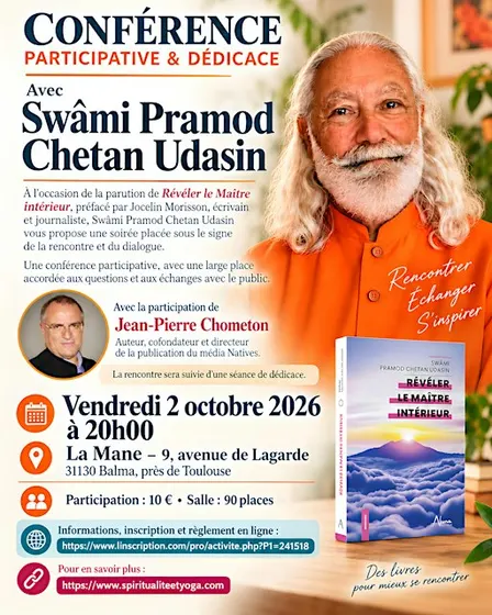 CONFÉRENCE PARTICIPATIVE & DÉDICACE - Avec Swâmi Pramod Chetan Udas