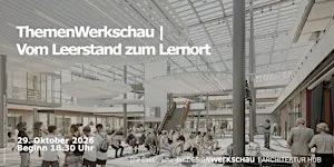 ThemenWerkschau | Vom Leerstand zum Lernort