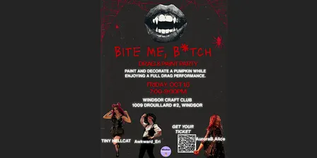Bite Me, B*tch - A Drag Paint Party Night
