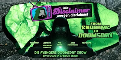 Alle Disclaimer werden disclaimed – DIE AVENGERS DOOMSDAY SHOW
