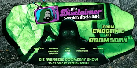 Alle Disclaimer werden disclaimed – DIE AVENGERS DOOMSDAY SHOW