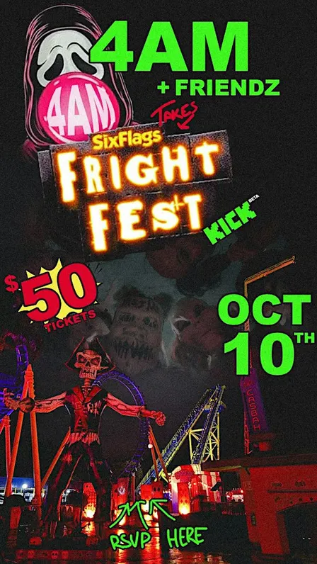 FRIGHT FEST - 4AM + FRIENDZ
