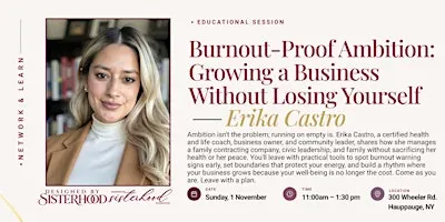 Burnout-Proof Ambition: Growing a Business Without Losing Yourself - Erika