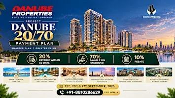 Danube 20/70 Payment Plan | Free Ticket to High-ROI Dubai Property