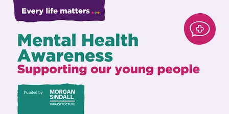 Mental Health Awareness - Supporting our young people  (F2F Barrow)
