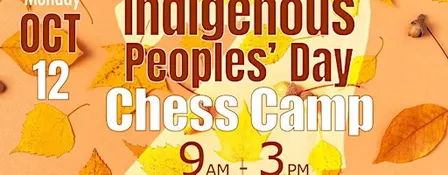 Indigenous Peoples' Day Chess Camp