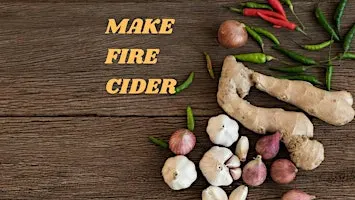 Fire Cider Vinegar herbal remedy-making workshop