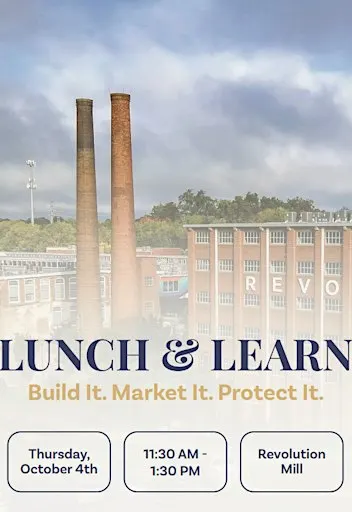 Lunch & Learn: Build it. Protect it. Market it.