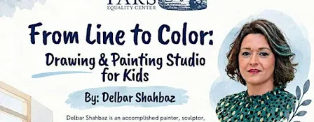 From Line to Color: Drawing & Painting Studio for Kids By: Delbar Shahbaz