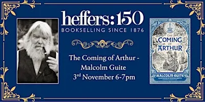 The Coming of Arthur - Malcolm Guite, at Heffers Bookshop