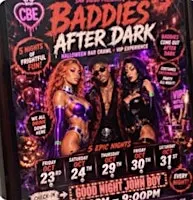 Baddies after dark