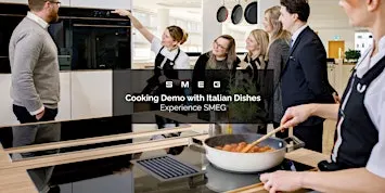 Experience SMEG | Cooking Demo with Italian Dishes | Plymouth