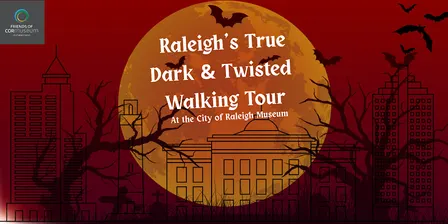 Raleigh’s Dark & Twisted Side with Raleigh's City Historian, Ernest Dollar