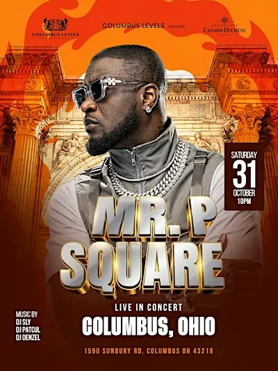 Mr. P-SQUARE Live in Columbus Afro Thriller Night ft KINGBEZY