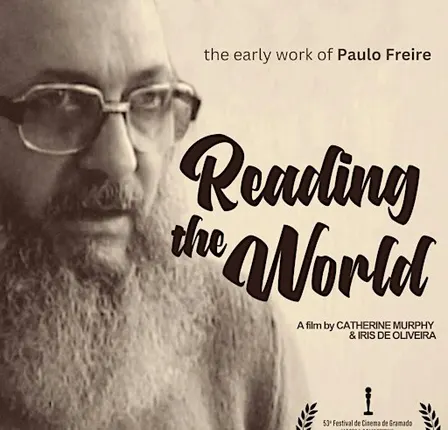 Reading the World, Paulo Freire in Angicos- Live At the Logan Center