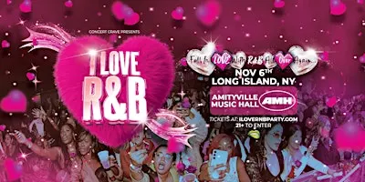 I LOVE R&B PARTY - Long Island, NY