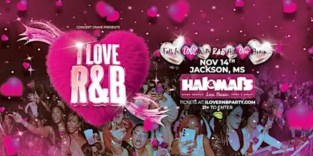 I LOVE R&B PARTY - Jackson, MS