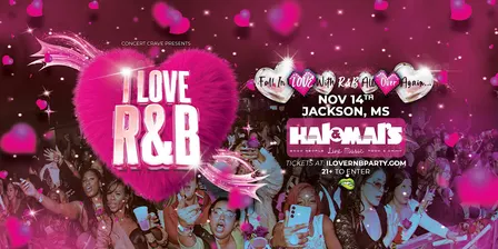 I LOVE R&B PARTY - Jackson, MS