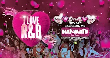 I LOVE R&B PARTY - Jackson, MS