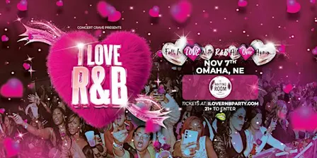 I LOVE R&B PARTY - Omaha, NE
