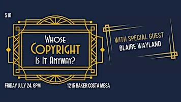 Whose Copyright Is It Anyway? Ft. Blaire Wayland
