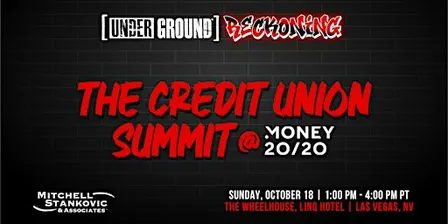 2026 Credit Union Summit: Underground Reckoning @ Money20/20
