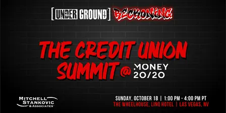 2026 Credit Union Summit: Underground Reckoning @ Money20/20