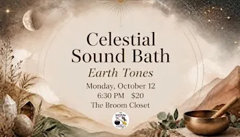 Celestial Sound Bath – Earth Tones