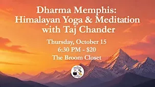 Dharma Memphis: Himalayan Yoga & Meditation with Taj Chander