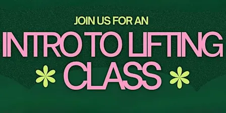 Intro to Lifting Class with Big Energy Girls Club x Venus Club