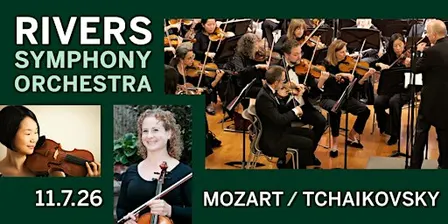 Rivers Symphony Orchestra — Mozart & Tchaikovsky