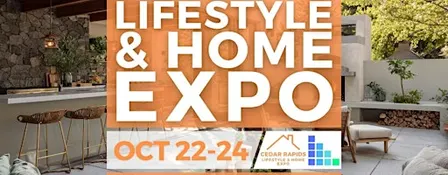 FREE Cedar Rapids Lifestyle & Home Expo, October 2027