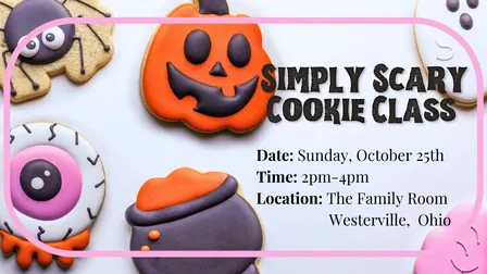 2:00pm - Simply Scary Cookie Class — No Tricks, Just Treats!