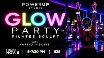 GLOW PARTY- Pilates Sculpt