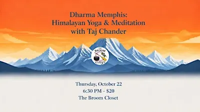 Dharma Memphis: Himalayan Yoga & Meditation with Taj Chander