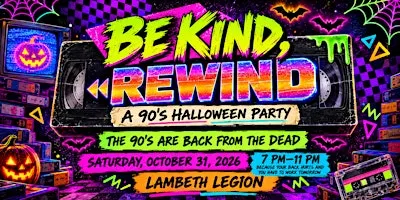 BE KIND REWIND - 90's Halloween Dance Party