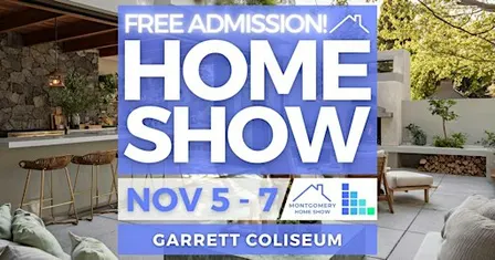 FREE Montgomery Home Show, November 2027