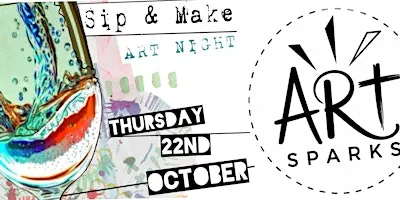 Art Sparks Wales: Sip and Make Night