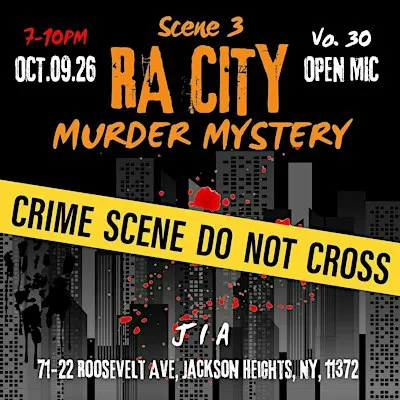 RA OPEN MIC's Vo.30 Scene 3 "RA City Murder Mystery, Open Mic"