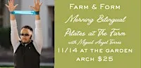 Farm & Form: Morning Bilingual Pilates at The Farm