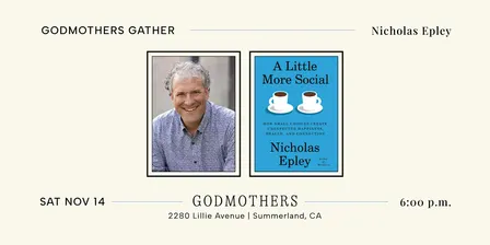 Godmothers Gather: Nicholas Epley & Riley Blanks Reed