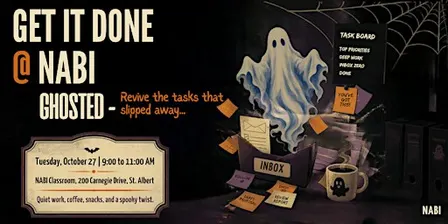 Get it Done @ NABI: Ghosted - Revive the tasks that slipped away......