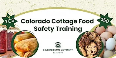 CSU Extension Cottage Foods Statewide Training: In-Person