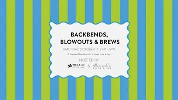 Backbends, Blowouts & Brews with Bianchi's + YogaSix Royal Oak