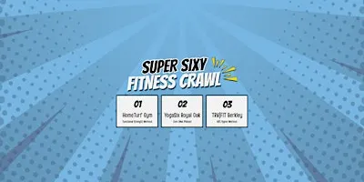 SUPER Sixy Fitness Crawl: Superhero Edition